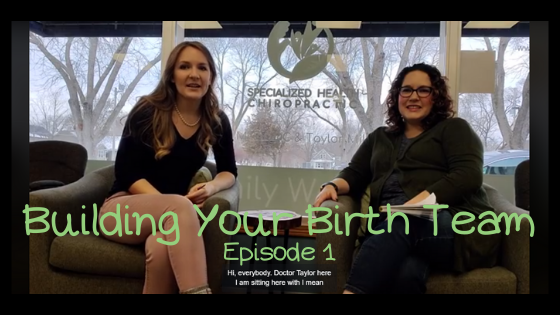 Building Your Birth Team, Episode 1
