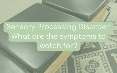 Sensory Processing Disorder: What are the symptoms to watch for?